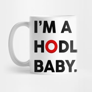 I'm a OMI Hodler Baby.  Hodl OMI Tokens Mug